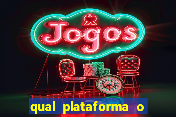 qual plataforma o buzeira joga